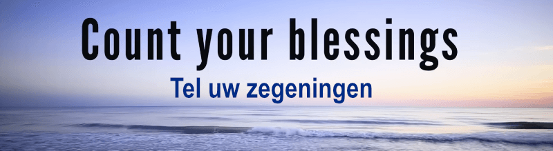 Tel uw zegeningen Count your blessings